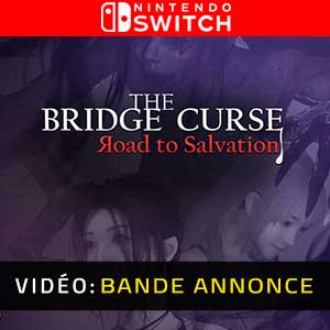 The Bridge Curse Road to Salvation - Bande-annonce Vidéo