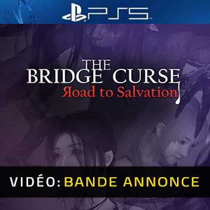 The Bridge Curse Road to Salvation - Bande-annonce Vidéo