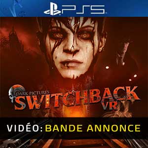 The Dark Pictures Switchback VR - Bande-annonce Vidéo