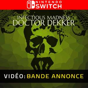 The Infectious Madness of Doctor Dekker Nintendo Switch - Bande-annonce