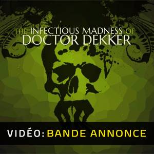 The Infectious Madness of Doctor Dekker - Bande-annonce