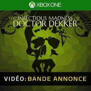 The Infectious Madness of Doctor Dekker Xbox One - Bande-annonce