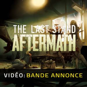 The Last Stand Aftermath - Bande-annonce Vidéo