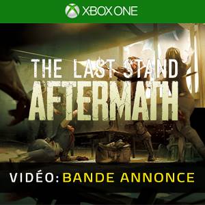 The Last Stand Aftermath - Bande-annonce Vidéo