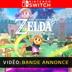 The Legend of Zelda Echoes of Wisdom Nintendo Switch - Bande-annonce