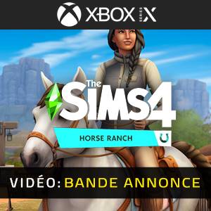 The Sims 4 Horse Ranch Expansion Pack Xbox Series Bande-annonce vidéo