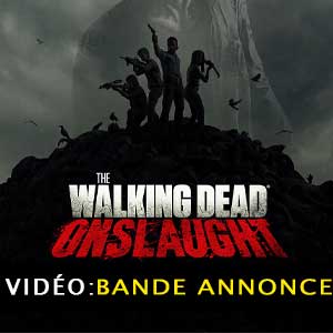 Vidéo de la bande-annonce de The Walking Dead Onslaught