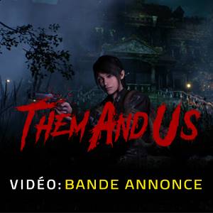 Them and Us - Bande-annonce