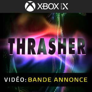 Thrasher Xbox Series - Bande-annonce