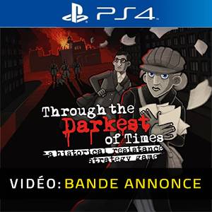 Through the Darkest of Times PS4 - Bande-annonce