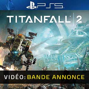 Titanfall 2 Bande-annonce Vidéo