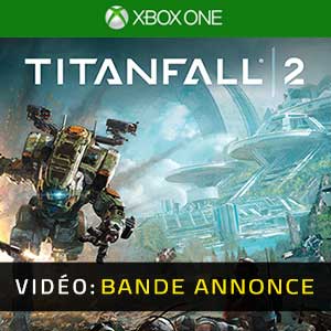 Titanfall 2 Bande-annonce Vidéo