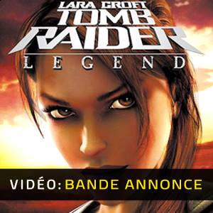 Tomb Raider Legend - Bande-annonce