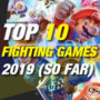 Les 10 meilleurs jeux de combat de 2019 en ce moment