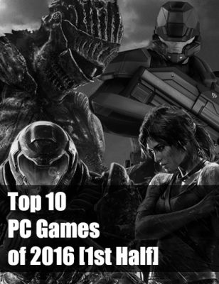 Top 10 des jeux PC de 2016 (première moitié)