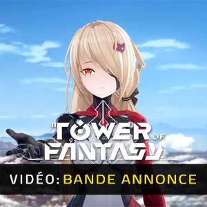 Tower of Fantasy - Bande-annonce vidéo