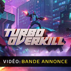 Turbo Overkill Bandes-annonces Vidéo