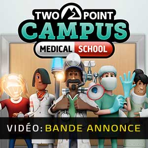 Two Point Campus Medical School Bande-annonce Vidéo