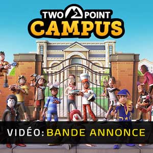 Two Point Campus Bande-annonce Vidéo