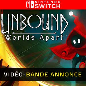 Unbound Worlds Apart Nintendo Switch Bande-annonce Vidéo