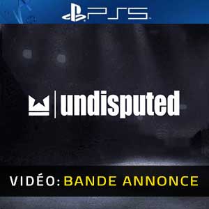 Undisputed PS5- Bande-annonce Vidéo