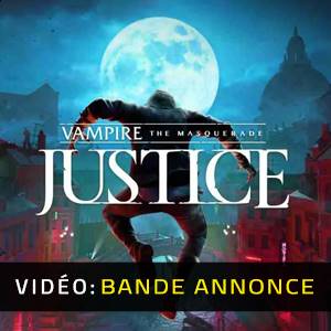 Vampire The Masquerade Justice VR - Bande-annonce