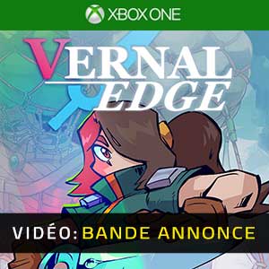 Vernal Edge Xbox One- Bande-annonce Vidéo