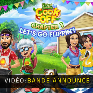 Virtual Families Cook Off Chapter 1 Let's Go Flippin' - Bande-annonce vidéo