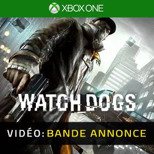 Watch Dogs - Bande-annonce Vidéo