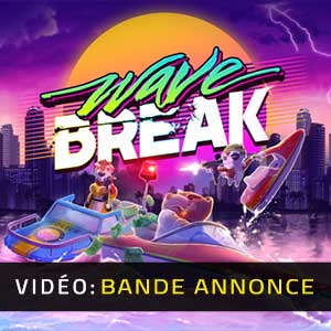 Wave Break Bande-annonce Vidéo