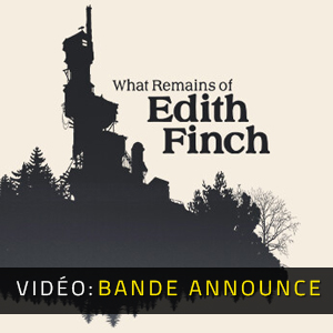 What Remains of Edith Finch - Band annonce