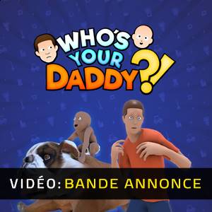 Whos Your Daddy Bande-annonce vidéo