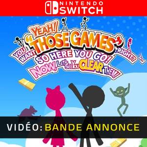 YEAH! YOU WANT THOSE GAMES RIGHT? SO HERE YOU GO! NOW, LET’S SEE YOU CLEAR THEM Nintendo Switch - Bande-annonce Vidéo