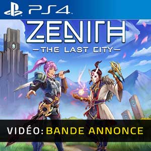 Zenith The Last City - Bande-annonce Vidéo